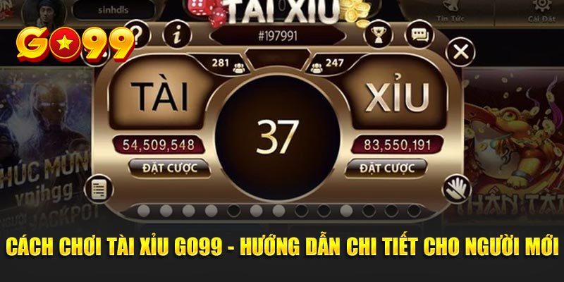 cách chơi tài xỉu go99